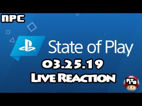 NPC - PlayStation State Of Play 03.25.19 Live Reaction