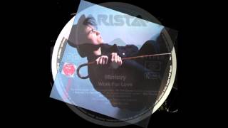 Ministry - Work For Love