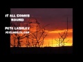 Pete Lashley - IT ALL COMES ROUND