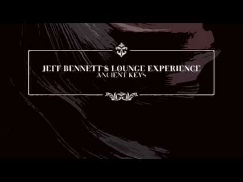 jeff bennett's lounge experience - there are many things