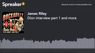 Dion interview part 1 and more (part 2 of 4, made with Spreaker)