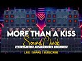 More Than A Kiss Sound Check Francis Enerido Remix FER