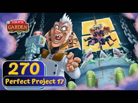 Lily's Garden - Day 270 - Perfect Project 17 - Gameplay