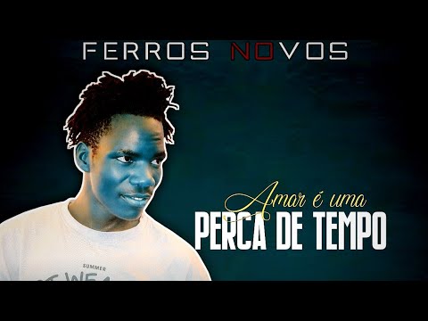 FERROS NOVOS PERCA DE TEMPO FN STUDIO 2025