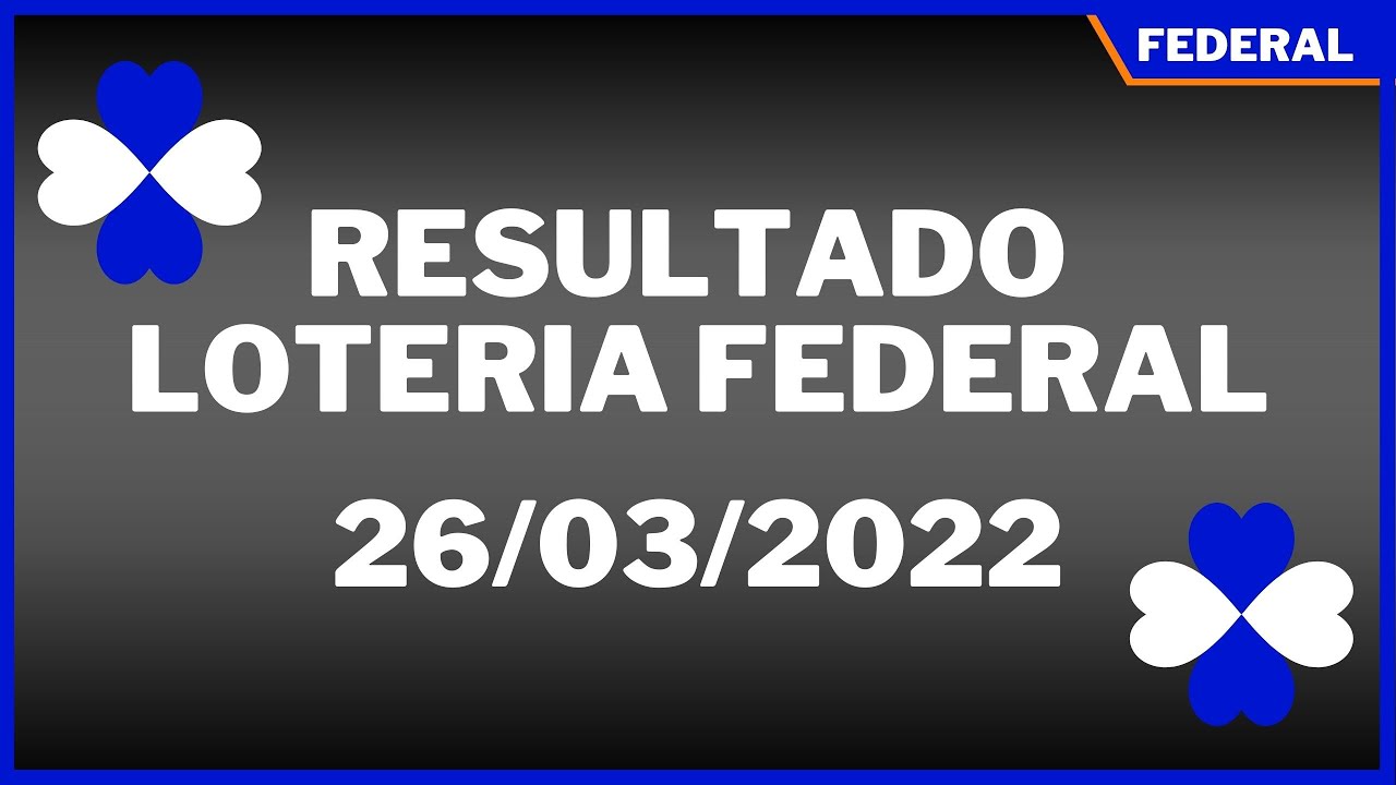 Watch Now Resultado Loteria Federal dia 26/03/2022 - jogo do bicho Resultado Loteria Federal dia 26/03/2022 - jogo do bicho
