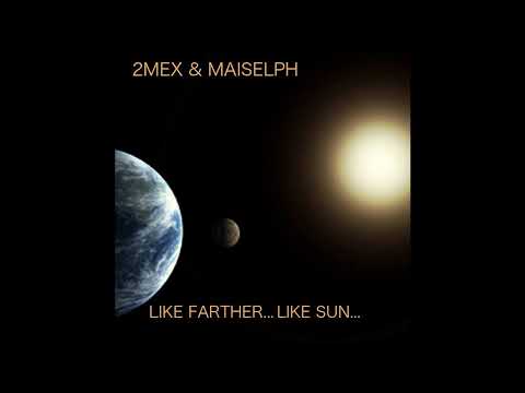 2Mex & Maiselph - When It Comes To