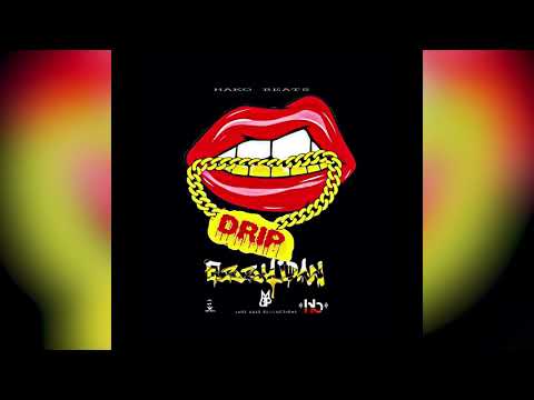 Ezzy Dan - Drip (Chase It Riddim)