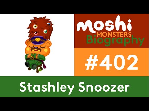 Moshi Monsters Biography #402 - Stashley Snoozer