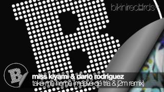 Miss Kiyami & Dario Rodriguez - Take Me Home (Meave De Tria & J2M Remix)