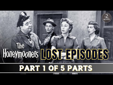 The Honeymooners Lost Episodes: Part 1 of 5  - Full Episodes #jackiegleason #classiccomedy