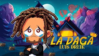 Video La Daga de Luis Dreik