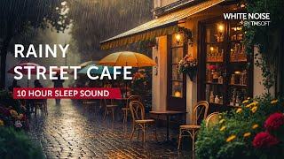 Rainy Street Cafe - 10 Hours Sleep Sound - Black Screen