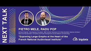 Pietro Mele, Radu Pop: Exploring Large Graphs at the Heart of the French National Audiovisual Ins.