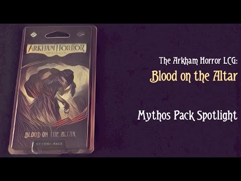 Blood on the Altar (Mythos Pack Spotlight)