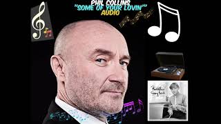 Phil Collins - Some Of Your Lovin'