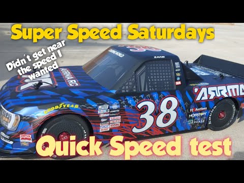 Super Speed Saturday - Arrma Limitless V1 NASCAR Truck Speed Test