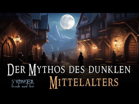 Dunkles Mittelalter - ein Mythos! -  Frank Stoner (Classics)