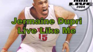 Jermaine Dupri-Live Like Me (NBA Live 2004 Version)