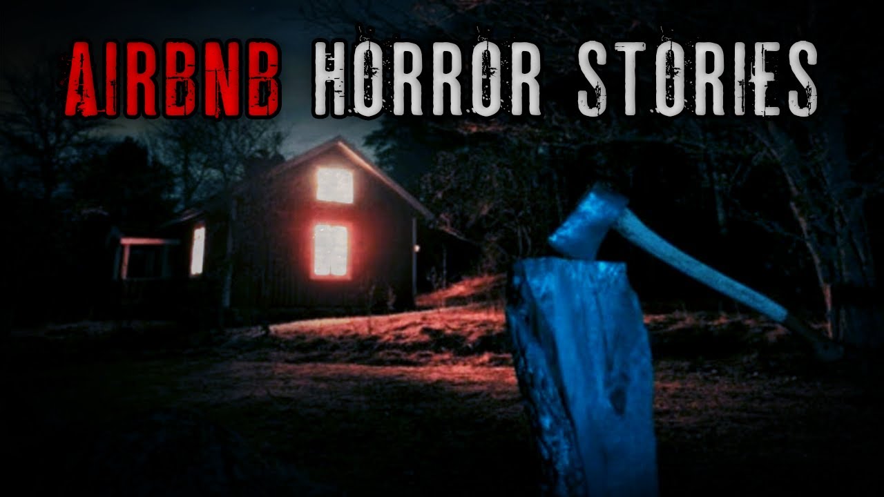 5 Scary True Airbnb Horror Stories