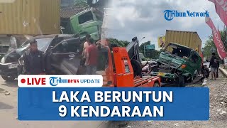 LIVE: 9 Kendaraan Terlibat Kecelakaan Beruntun di Bawen Semarang, Dipicu Truk yang Alami Rem Blong