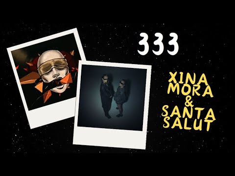 333 - xina mora ft santa salut | letra