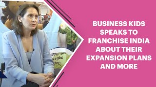 Business Kids speaks to Franchise India about their expansion plans and more\r\n