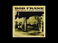 Bob Frank "Out on the Prairie" (Official Audio) - Memphis International Records Bob Frank "Out on the Prairie" (Official Audio)