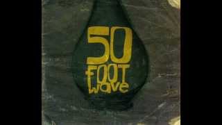 50 FOOT WAVE 50 foot wave ep [4AD, 2004]