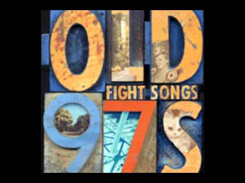 Old 97's- Jagged