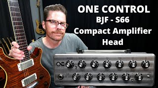Video thumbnail for Vintage Tone In A Compact Solid State Amp?  One Control BJF S66 Amplifier by Shawn Tubbs