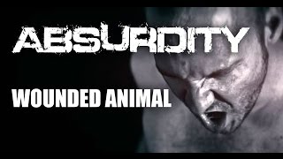 ABSURDITY - Wounded Animal