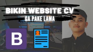 Mudah!!! Cara Membuat Website CV Menggunakan Template Bootstrap