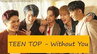 [TH Sub] Teen Top - Without You (니가 없으면)