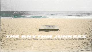 The Rhythm Junkeez - The Theme From Talamanca  [Supafunk Remix]