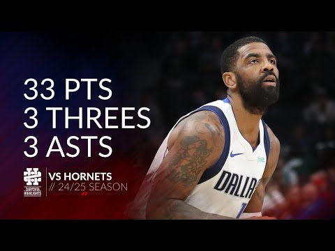 Kyrie Irving 33 pts 3 threes 3 asts vs Hornets 24/25 season