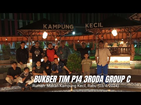 Bukber Team P14 3Roda Group C di Kampung Kecil 