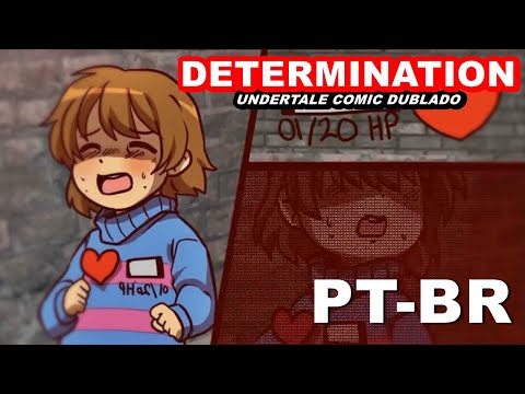 DeterminationTale - (Undertale Comic FanDub PT-BR) #1