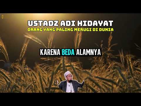 Ustadz Adi Hidayat - The Most Lost Person in the World #ustadzadihidayat
