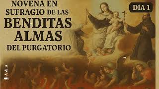 DÍA 1 ♰,  Novena en sufragio de las benditas almas del Purgatorio #NovenaPorLasAlmas #BenditasAlmas