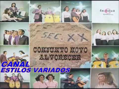Conjunto Novo Alvorecer - "Seculo XX" - 1976 Lp Completo