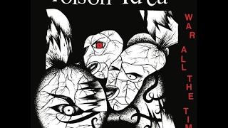 Poison Idea - War All The Time (Full Album) HQ