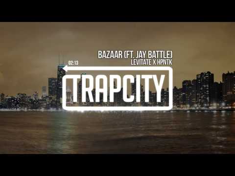 LEViTATE x HPNTK - Bazaar (ft. Jay Battle)