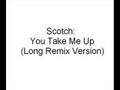 Scotch - Take Me Up (Long Remix Version) 