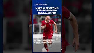 Akui PSM Makassar jadi tim yang tangguh, Marc Klok Optimis Persib Bisa Kejar Poin Lebih Baik Lagi