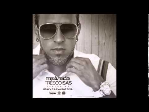 DJ Malvado Feat. Heavy C & Eva RapDiva - 3 Coisas