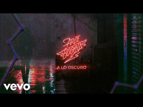 Arde Bogotá - A Lo Oscuro (Audio)