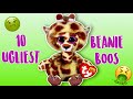 Top 10 UGLIEST Beanie Boos