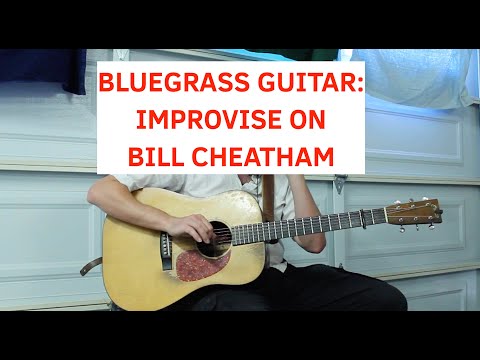Improvising on Bill Cheatham (Bluegrass Guitar lesson, Quick Tip #84 with Stash Wyslouch)