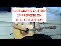 Improvising on Bill Cheatham (Bluegrass Guitar lesson, Quick Tip #84 with Stash Wyslouch)
