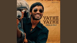 Download lagu Yathe Yathe (Vocals Only) mp3